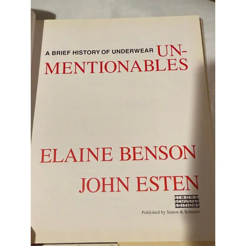SIGNED Unmentionables A Brief History of Underwear Elaine Benson 1996 Hardcover